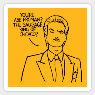 You're Abe Froman? Sticker